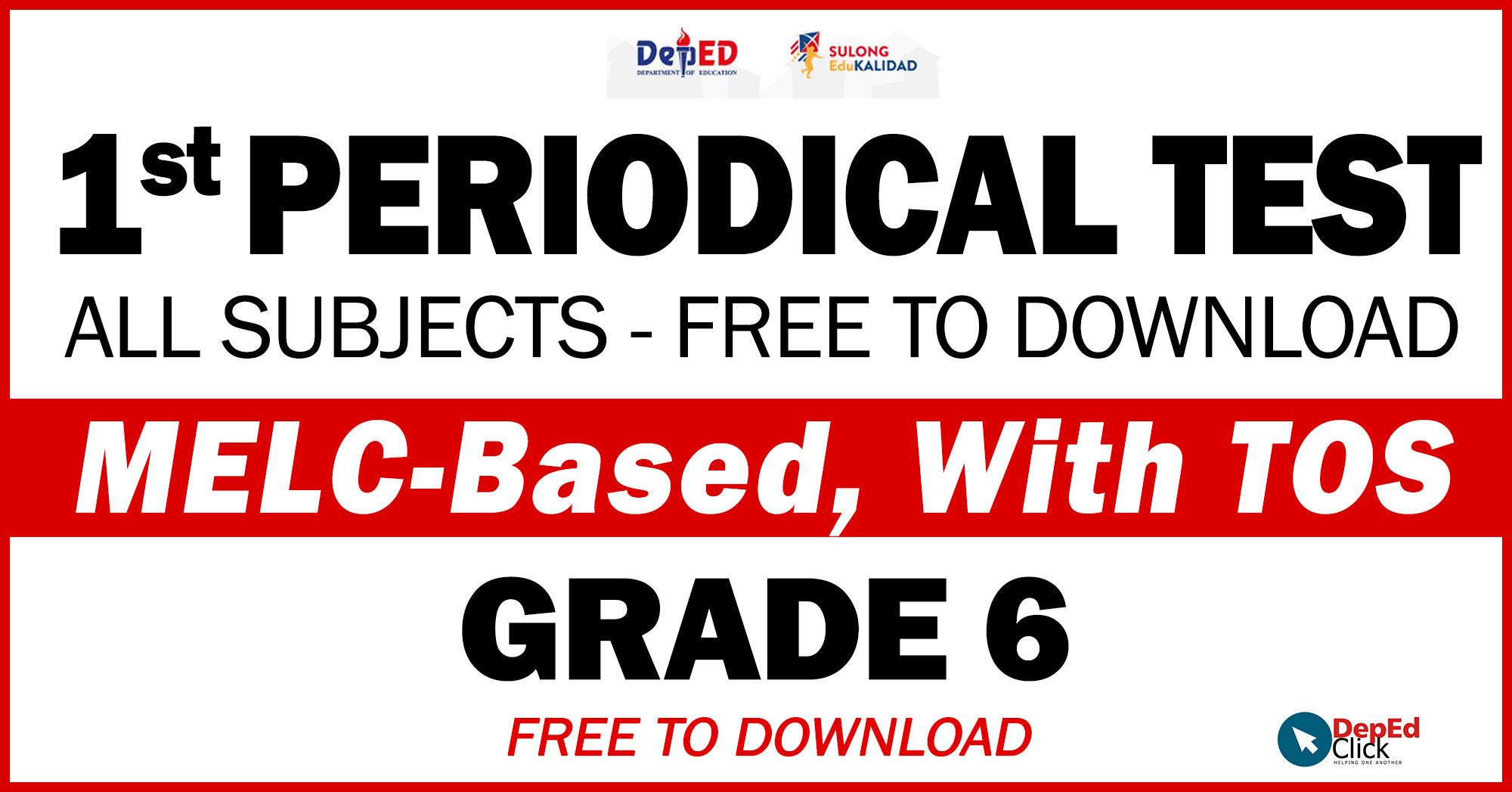 1st Periodical Test GRADE 6 (SY 20222023) MELCBased, Free to Download
